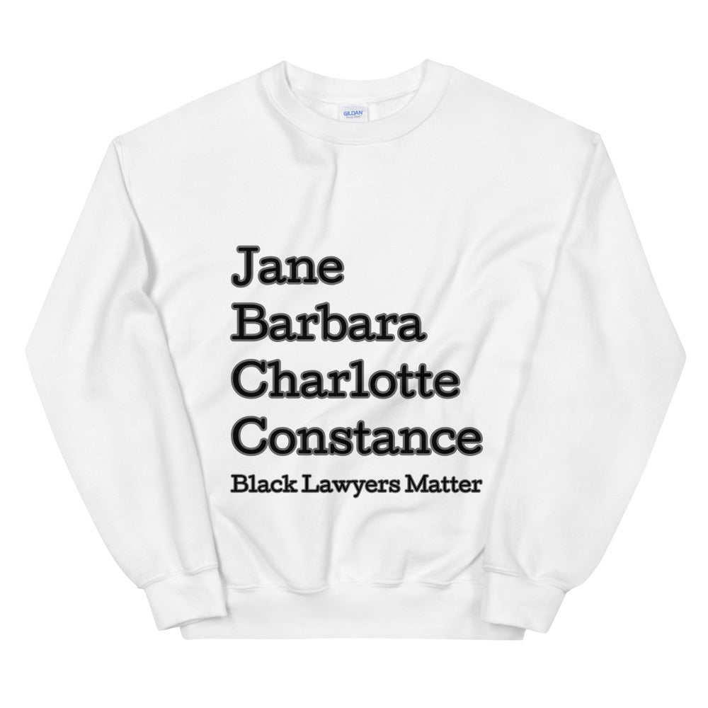 Black Lawyers Matter Unisex Sweatshirt