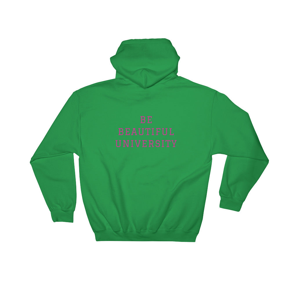 BE YOU BE BEAUTIFUL UNIVERSITY Hooded Sweatshirt