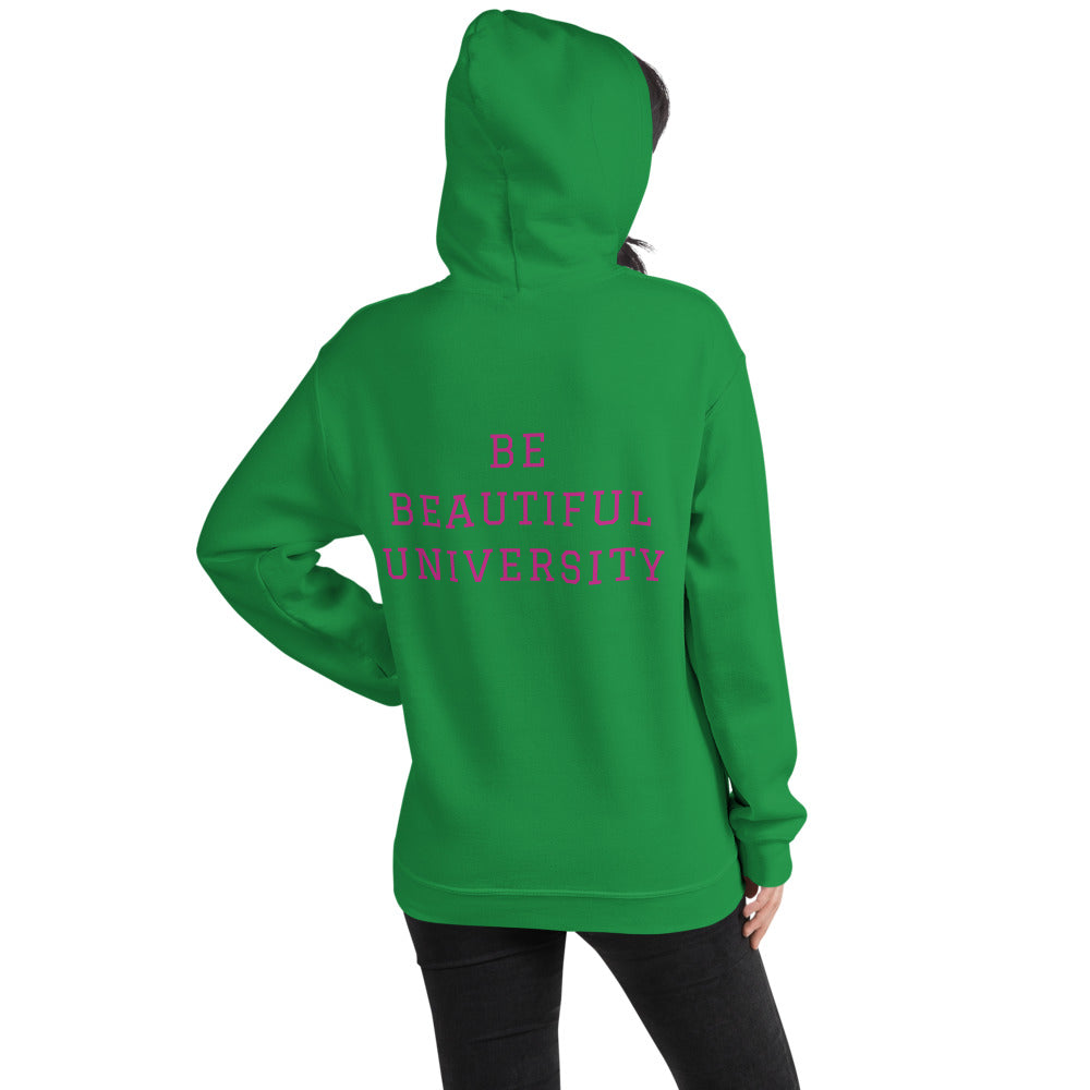BE YOU BE BEAUTIFUL UNIVERSITY Hooded Sweatshirt