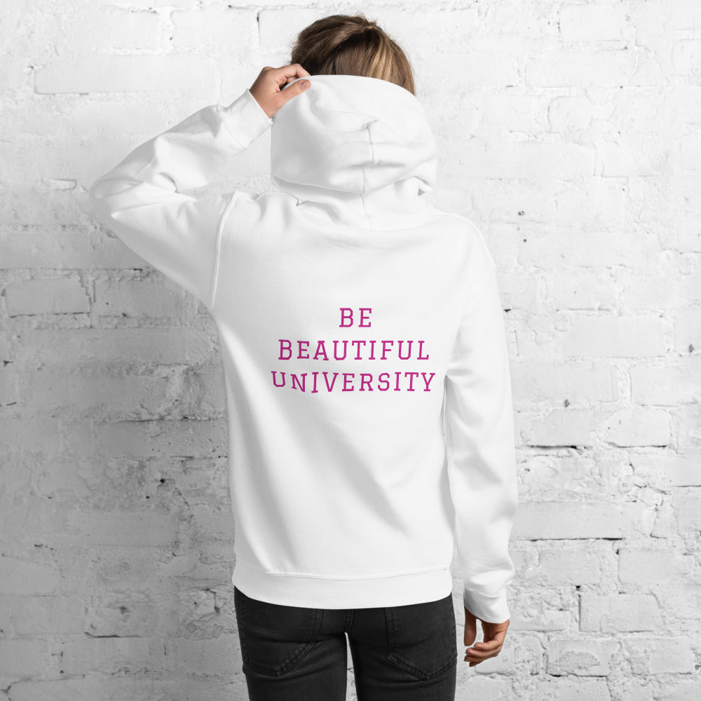 BE YOU BE BEAUTIFUL UNIVERSITY Hooded Sweatshirt