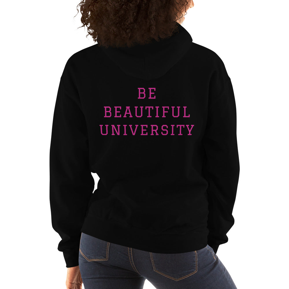 BE YOU BE BEAUTIFUL UNIVERSITY Hooded Sweatshirt