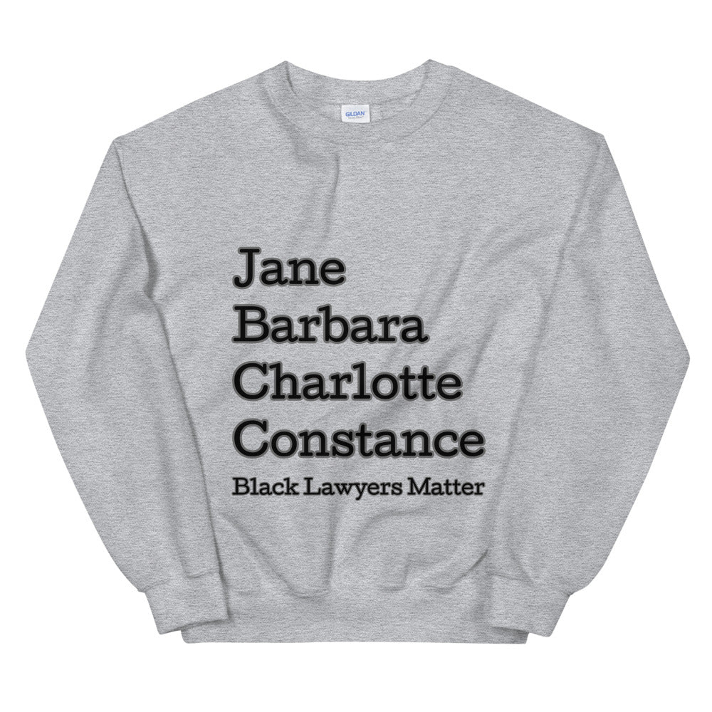 Black Lawyers Matter Unisex Sweatshirt